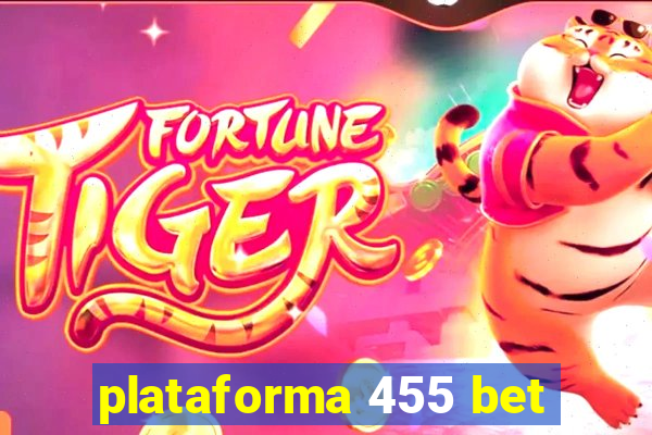 plataforma 455 bet